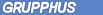 grupphus